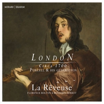 LONDON CIRCA 1700 - PURCELL & HIS GENERATION