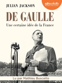 DE GAULLE - UNE CERTAINE IDÉE DE LA FRANCE
