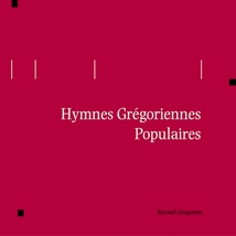HYMNES GRÉGORIENNES POPULAIRES