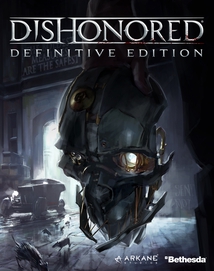 DISHONORED - DEFINITIVE EDITION
