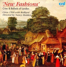 NEW FASHIONS: CRIES AND BALLADS OF LONDON
