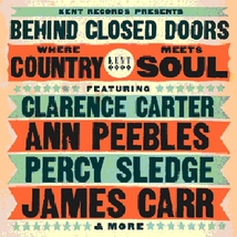 BEHIND CLOSED DOORS: WHERE COUNTRY MEETS SOUL VOL 1