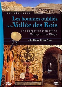 LES HOMMES OUBLIÉS DE LA VALLÉE DES ROIS