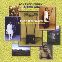 ENDE JERUSALEM: TRADITIONAL MUSIC FROM ETHIOPIA