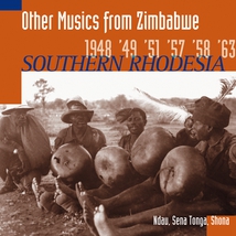 OTHER MUSICS FROM ZIMBABWE: SOUTHERN RHODESIA 1948-1963