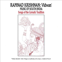 MUSIC OF SOUTH INDIA: SONGS OF THE CARNATIC TRADITION
