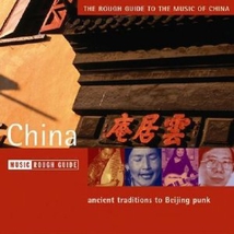 THE ROUGH GUIDE TO THE MUSIC OF CHINA