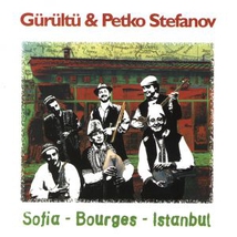 SOFIA-BOURGES-ISTANBUL
