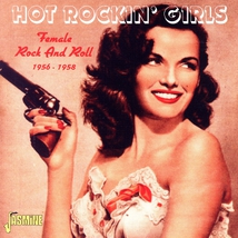 HOT ROCKIN' GIRLS (FEMALE ROCK AND ROLL 1956-1958)