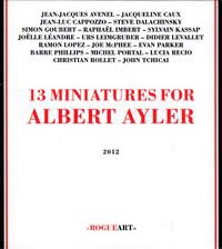 13 MINIATURES FOR ALBERT AYLER