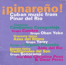 PINAREÑO !: CUBAN MUSIC FROM PINAR DEL RIO