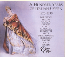 A 100 YEARS ITALIAN OPERA 1820-1830