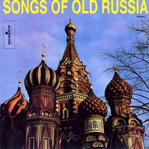 SONGS OF OLD RUSSIA