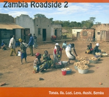 ZAMBIA ROADSIDE 2: TONGA, ILA, LOZI, LEYA, AUSHI, BEMBA