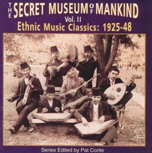 SECRET MUSEUM OF MANKIND: VOL. II, ETHNIC MUS. CLAS. 1925-48