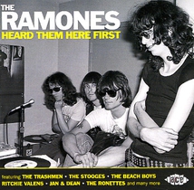 THE RAMONES HEARD THEM HERE FIRST