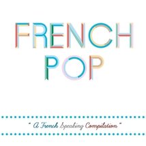 FRENCH POP "A FRENCH SPEAKING COMPILATION"
