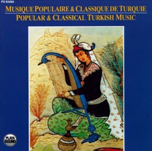 MUSIQUE POPULAIRE & CLASSIQUE DE TURQUIE