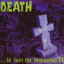 DEATH... IS JUST THE BEGINNING II
