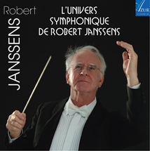 L'UNIVERS SYMPHONIQUE DE ROBERT JANSSENS