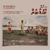 BODUBERU FROM K.HURAA - TRAD. SONGS FROM THE MALDIVE ISLANDS