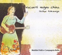 VACANTI SUGNU CHINA: SICILIAN FOLK SONGS
