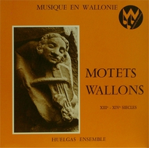MOTETS WALLONS (MANUSCRIT ABBAYE ST.JACQUES DE LIEGE)
