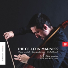 CELLO IN MADNESS - FELDBUSCH, LOCATELLI, LONQUE