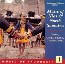 MUSIC OF INDONESIA 4: MUSIC OF NIAS & NORTH SUMATRA