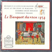 MUSIQUE A LA COUR DE BOURGOGNE - LE BANQUET DU VOEU 1454