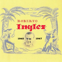 ROBERTO INGLEZ 1945-1947