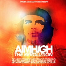 AIM HIGH-THE REVOLUTION (TARGET & DANNY WEED PRESENT)
