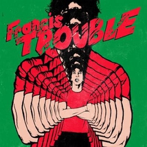 FRANCIS TROUBLE, VOL.1
