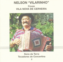 TOCADORES DE CONCERTINA 2: NELSON "VILARINHO", COVAS...