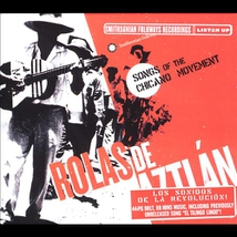 ROLAS DE AZTLAN: SONGS OF THE CHICANO MOVEMENT