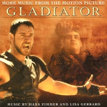 GLADIATOR (MORE MUSIC FROM THE MOTION PICTURE)