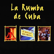 LA RUMBA DE CUBA