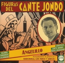 FIGURAS DEL CANTE JONDO: ANGELILLO