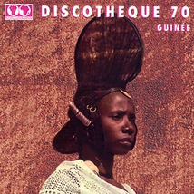 DISCOTHÈQUE 70: GUINÉE