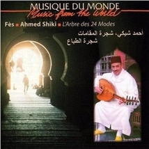 MAROC: AHMED SHIKI - L'ARBRE DES 24 MODES