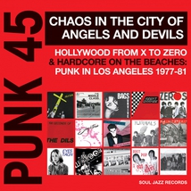 PUNK 45, VOL.6 : CHAOS IN THE CITY OF ANGELS AND DEVILS