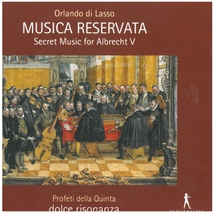 MUSICA RESERVATA: SECRET MUSIC FOR ALBRECHT V