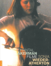 CHANTAL AKERMAN FILME SONIA WIEDER-ATHERTON