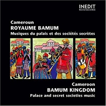 CAMEROUN: ROYAUME BAMUM, MUS. DU PALAIS & DES SOC. SECRETES