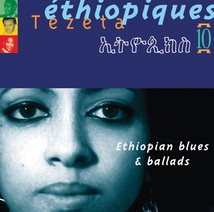 ETHIOPIQUES 10: ETHIOPIAN BLUES & BALLADS
