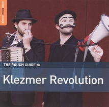 THE ROUGH GUIDE TO KLEZMER REVOLUTION