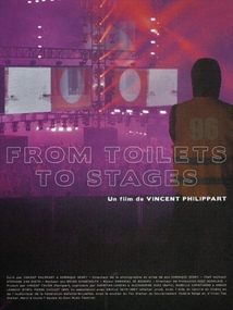 FROM TOILETS TO STAGES