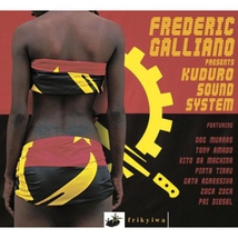FREDERIC GALLIANO PRESENTS KUDURO SOUND SYSTEM