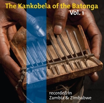 THE KANKOBELA OF THE BATONGA VOL.1 (ZAMBIA & ZIMBABWE)