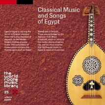 CLASSICAL MUSIC AND SONGS OF EGYPT